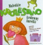 Maleńskie Królestwo królewny Aurelki